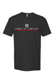 FIRST IN LAST OUT Short Sleeve T shirt